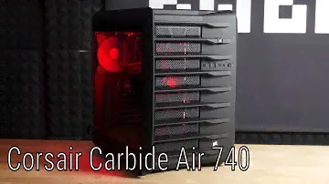 Corsair Carbide Air 740 Review